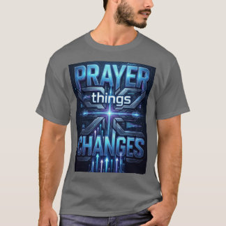 Gebed Verandert Dingen – Futuristisch Kruis T-Shir T-shirt