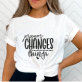 Gebed Verandert Dingen Met Hart Ontwerp T-shirt