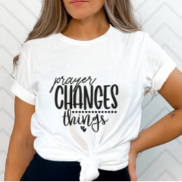 Gebed Verandert Dingen Met Hart Ontwerp T-shirt