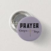 Gebed verandert dingen met kruis ronde button 3,2 cm (Voorkant /achterkant)