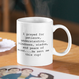 Gebeden Verhoord Hij Stuurde Me Deze Beker Grappig Koffiemok