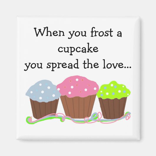Gebesugerde Cupcake Zin Magneet (Voorkant)