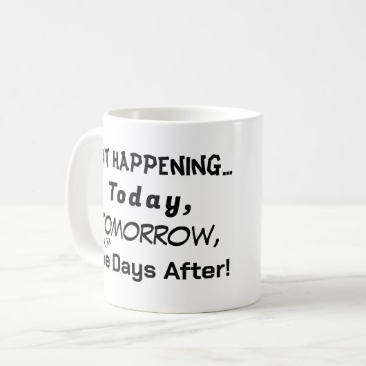 Gebeurt niet, P = 0 Koffiemok (Voorkant links)