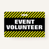 "GEBEURTENIS VOLUNTEER" + zwarte & gele Stripesbad Badge (Voorkant)