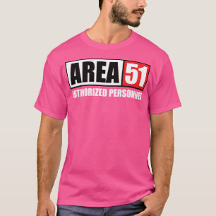Gebied 51 Geautoriseerd personeel T-shirt