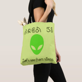 Gebied 51 Laten we ze aliens zien Tote Bag