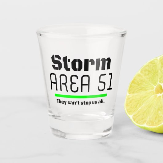 Gebied 51 van het storm zij kunnen ons niet alle G Shot Glas (Voorkant)