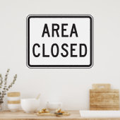 Gebied Gesloten teken Waarschuwing Beperkte zone Poster (Keuken)