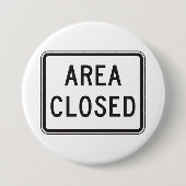 Gebied Gesloten teken Waarschuwing Beperkte zone Ronde Button 7,6 Cm (Voorkant)