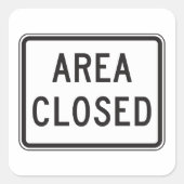 Gebied Gesloten teken Waarschuwing Beperkte zone Vierkante Sticker (Voorkant)