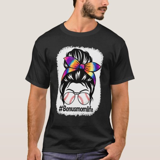 Gebleekte Bonus Moeder Leven Messy Bun Tie Dye Sof T-shirt (Voorkant)