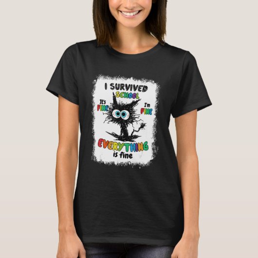 Gebleekte kat Ik overleefde school Het is prima Ik T-shirt (Voorkant)