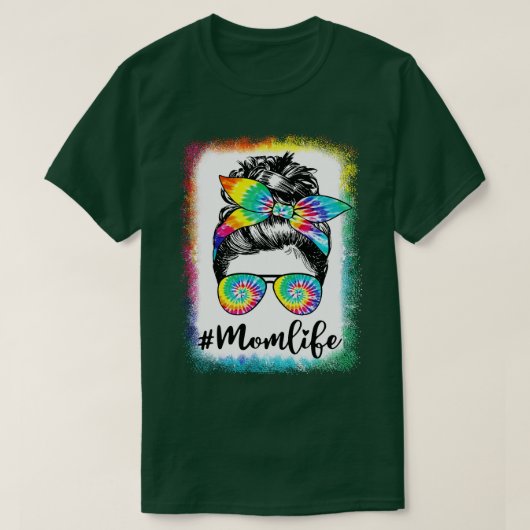 Gebleekte Messy Bun Mom Life Tie Dye Moederdag T-shirt (Design voorkant)