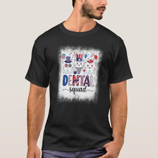 Gebleekte Tandartsenteam 4 Juli Patriottisch Ameri T-shirt (Voorkant)