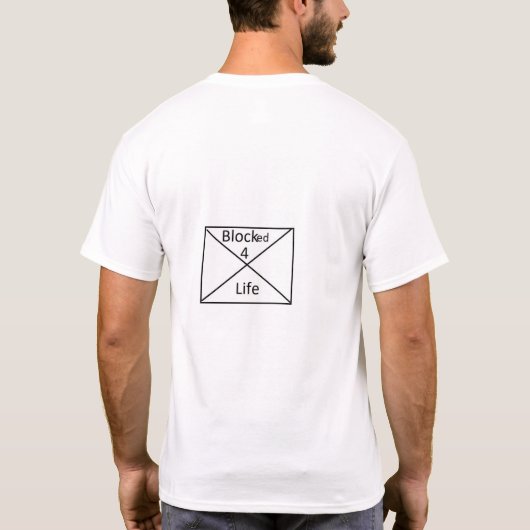 Geblokkeerd voor het Leven T-shirt (Achterkant)