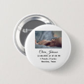 Geboorteaankondigingen voeg foto datum tijd plaats ronde button 5,7 cm (Voorkant /achterkant)