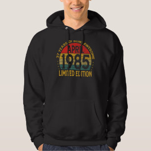 geboortedag april 1985 hoodie