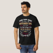 Geboortedag | En God zei dat er november een meisj T-shirt (Voorkant volledig)