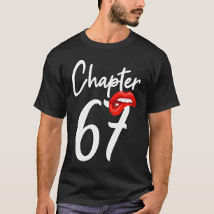 Geboortedatum 67: vrouwen Hoofdstuk 67 T-shirt