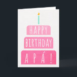 Geboortedatum Kaart voor Apá<br><div class="desc">Kaart voor de geboorte van Apá. Als je je vader Apa noemt in plaats van papa, is deze verjaardagskaart perfect voor hem. (Apá betekent vader in het Spaans.) Uw apa zal ook van het gradiënt ombre roze ontwerp van deze verjaardagskaart houden met een verjaardagstaart die zegt "Gelukkige verjaardag Apá!" Maak...</div>