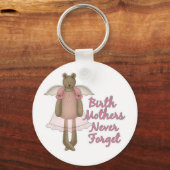 Geboortemoeders vergeten nooit ontwerp van teddybe sleutelhanger (Voorkant)