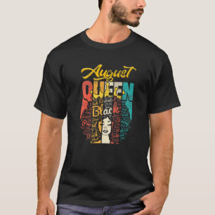 Geboortendemische koningin geboren in augustus mei t-shirt