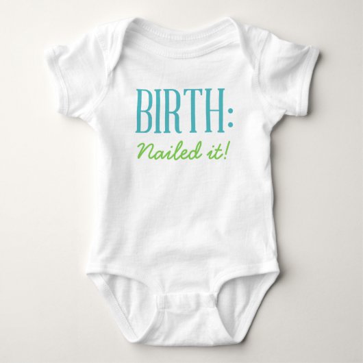 Geboorteplaats - Nailing it Baby shirt (Voorkant)