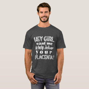 geboortesteun pap grappig shirt - placenta