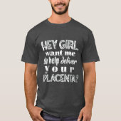 geboortesteun pap grappig shirt - placenta (Voorkant)