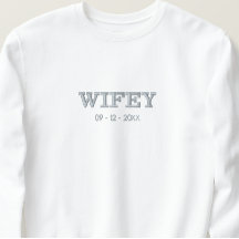 Geborduurd Custom Date Wifey Sweatshirt
