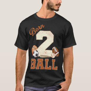 Geboren 2 Bal 2e Verjaardag Sport 2 Jaar Oud Jonge T-shirt