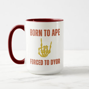 Geboren aan APE Geforceerd aan DYOR   Funny Crypto Mok
