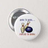 Geboren aan Bowl Ronde Button 5,7 Cm (Voorkant /achterkant)
