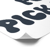 Geboren aan Dilly Dally Geforceerd om het tempo op Poster (Hoek)