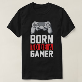 Geboren aan een gamer t-shirt
