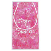Geboren aan Sparkle Quote Klein Cadeauzakje (Achterkant)