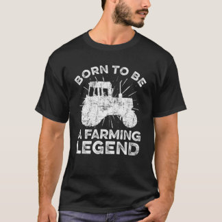 Geboren als boerenlegende voor het besturen van tr t-shirt