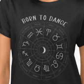 GEBOREN ALS DANSZODIAC T-SHIRT