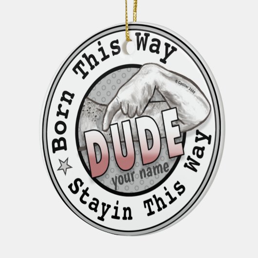 Geboren als een Dude Ornament (Links)