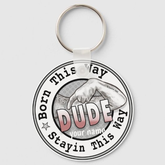 Geboren als een Dude sleutelhanger (Voorkant)