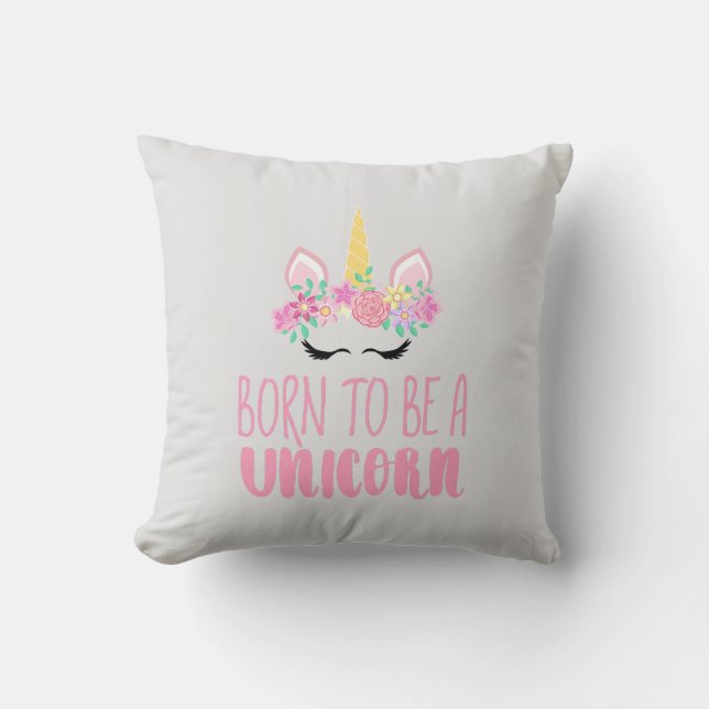 Geboren als een Unicorn Magical Fantasy Kussen (Voorkant)