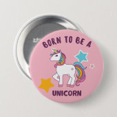 Geboren als een Unicorn Ronde Button 7,6 Cm (Voorkant /achterkant)