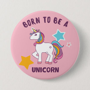 Geboren als een Unicorn Ronde Button 7,6 Cm