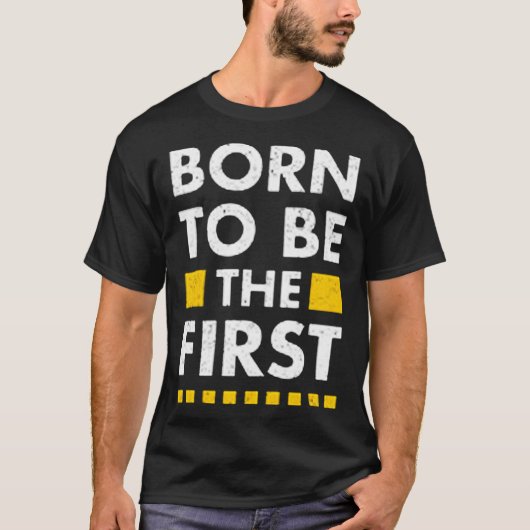 Geboren als eerste t-shirt (Voorkant)