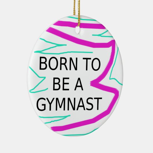 Geboren als Gymnast Keramisch Ornament (Rechts)