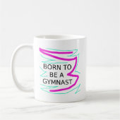 Geboren als Gymnast Koffiemok (Links)