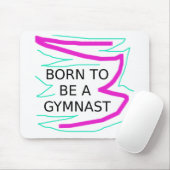 Geboren als Gymnast Muismat (Met muis)