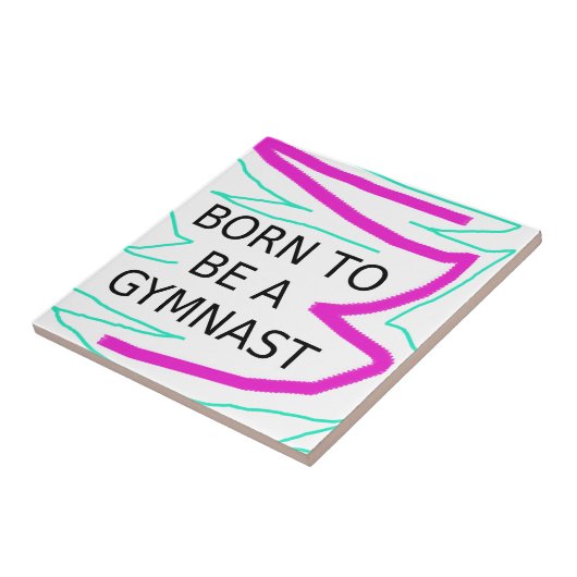 Geboren als Gymnast Tegeltje (Zijkant)