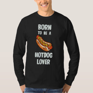 Geboren als hotdog t-shirt