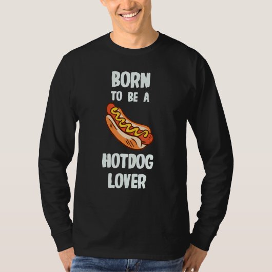Geboren als hotdog t-shirt (Voorkant)
